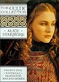 The Celtic Collection: Twenty-Five Knitwear Designs for Men and Women by Alice Starmore, Mike Bunn