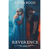 Reverence: A Faith-Based Dystopian Novel (The Reverence Trilogy, Book 1)