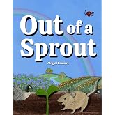 Out of a Sprout