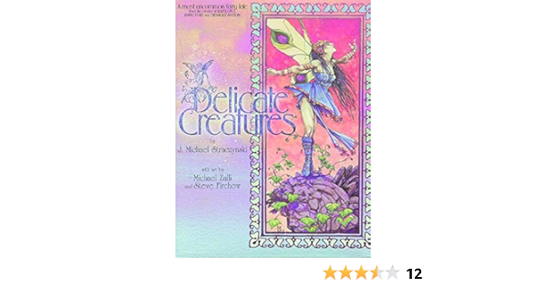 Delicate Creatures J Michael Straczynski Michael Zulli Books