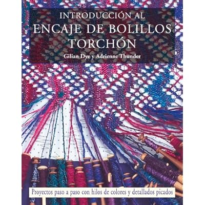 Instroducción al encaje de bolillos Torchón