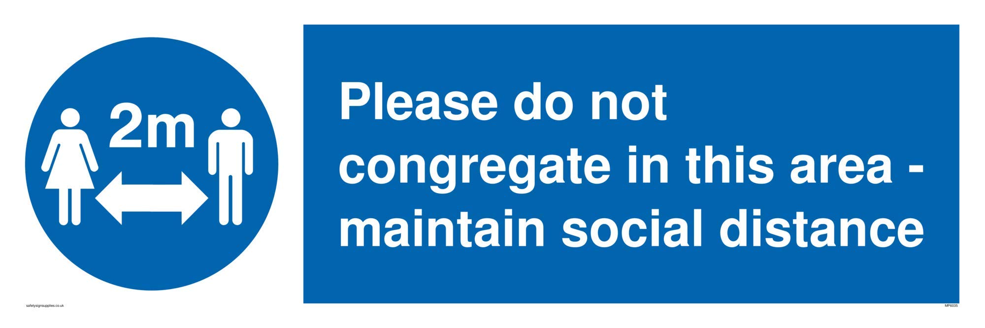 Please do not congregate in this area - maintain social distance