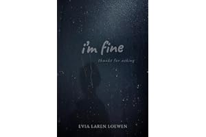 I'm Fine, Thanks for Asking