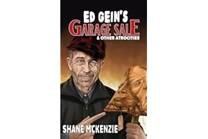 Ed Gein's Garage Sale & Other Atrocities