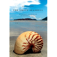The Empty Seashell: Witchcraft and Doubt on an Indonesian Island book cover