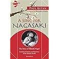 A Song for Nagasaki: The Story of Takashi Nagai a Scientist, Convert, and Survivor of the Atomic Bomb