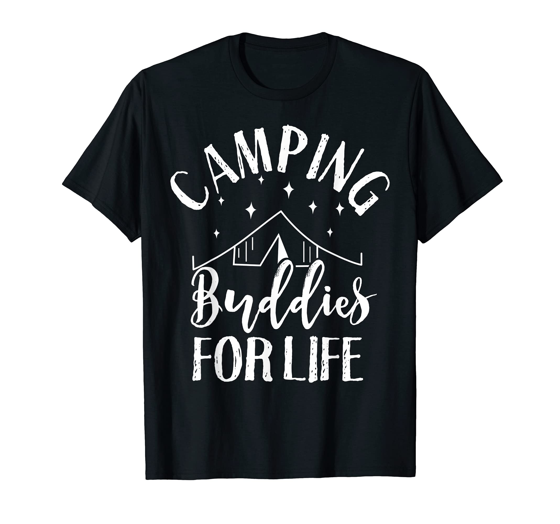Camping Buddies For Life Funny Vacation Summer Hiking Gear T-Shirt