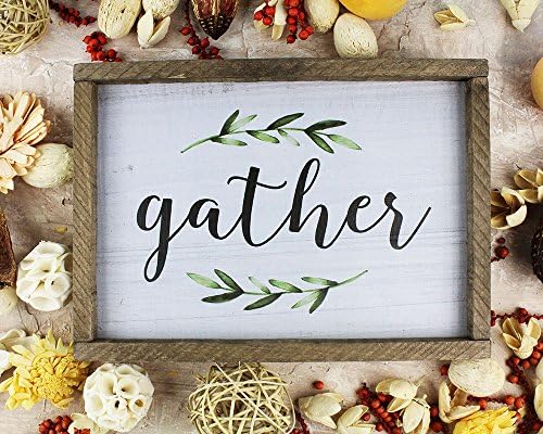 Gather sign Dining Room Decor Ideas Rustic Decor Kitchen Decor