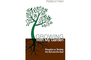 Growing With My Garden: Thoughts on Tending the Soil and the Soul