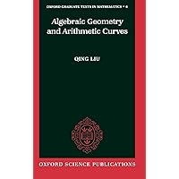 Algebraic Geometry and Arithmetic Curves (Oxford Graduate Texts in
