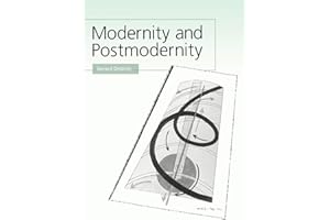 Modernity and Postmodernity: Knowledge, Power and the Self