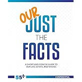 Our Just the Facts: A Short and Concise Guide to Our Life, Estate, and Wishes - US Version