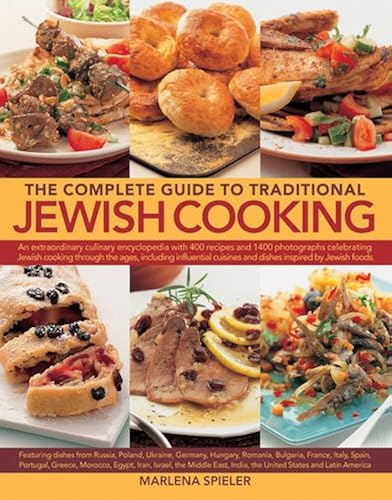 Download The Complete Guide to Traditional Jewish Cooking: An Extraordinary Culinary Encyclopedia with 400 Recipes and 1400 Photographs Celebrating Jewish ... Russia, Poland, Ukraine, Germany, Hungary, R PDF