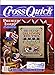 Cross Quick, Easy Projects for Cross Stitch Lovers; Premier Issue; Volume 1, Number 1; August/Septem by