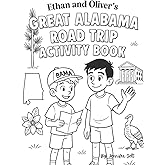 Ethan and Oliver's Great Alabama Road Trip Activity Book (Ethan and Oliver Adventures)