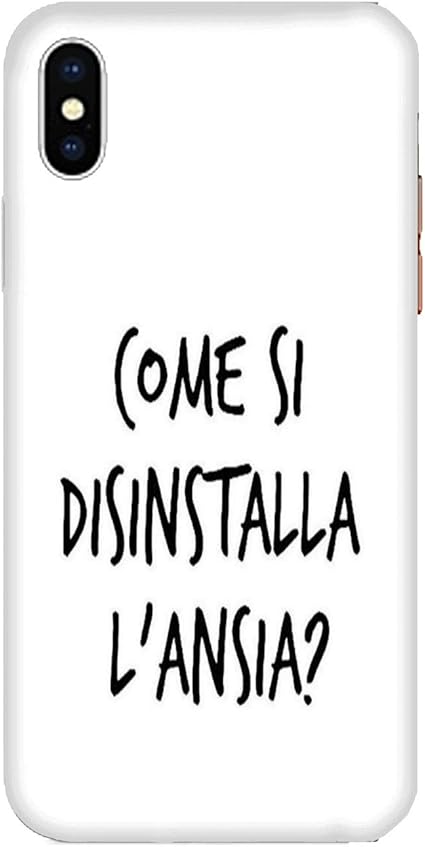 Generico Cover Apple Iphone Xs Frasi Divertenti Come Si Disinstalla L Ansia Custodia Stampa Anche Sui Lati Case Anticaduta Antiscivolo Antigraffio Antiurto Protettiva Rigida Amazon It Elettronica