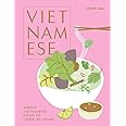 Vietnamese: Simple Vietnamese food to cook at home