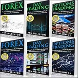 Trading: 6 Manuscripts + 8 Bonus Books - Forex Guide, Day Trading Guide, Options Trading Guide, Forex Strategies, Day Trading Strategies, Options Trading Strategies