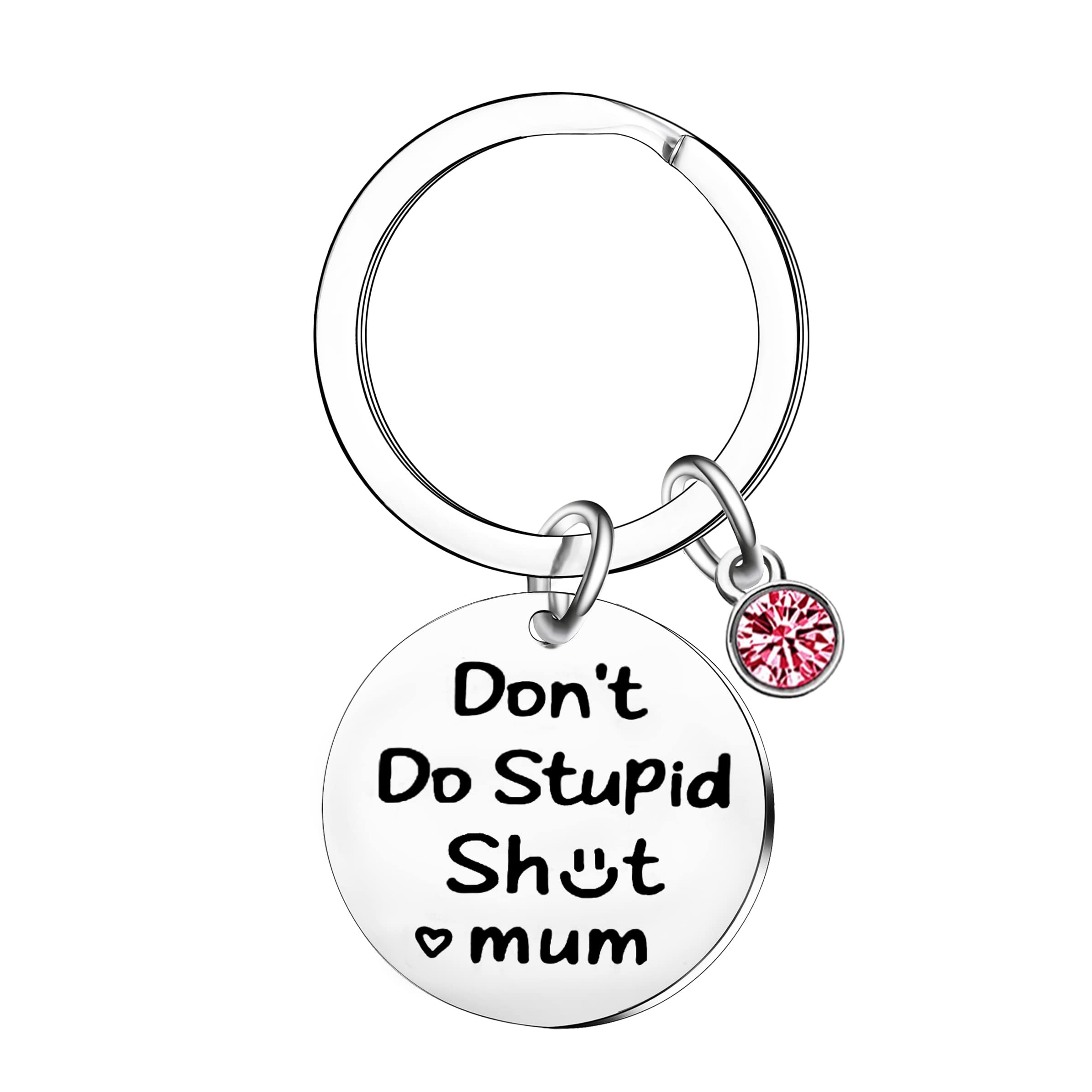 Ghloyza Funny Gifts for Girls Boys Funny Keyring for Daughter Son Christmas Birthday Gifts New Driver Gifts from Mum Drive Safe Gifts for 16th-18th Teenage Girls Boys Don't Do Stupid Keyring