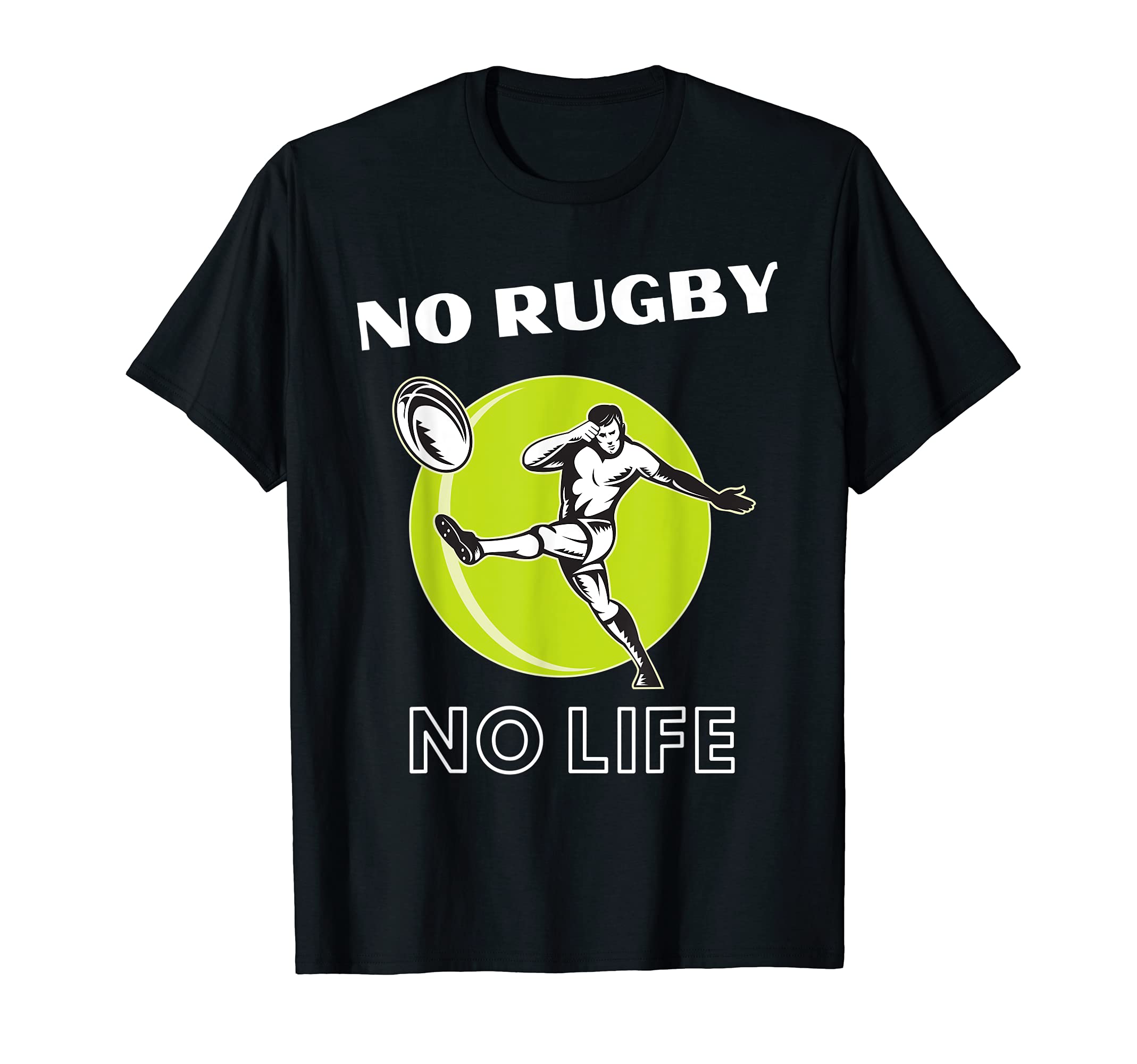 NO RUGBY, NO LIFE, Rugby Humor T-Shirt