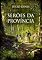 Livro Serões da Província: A antologia de contos e novelas curtas de Júlio Dinis