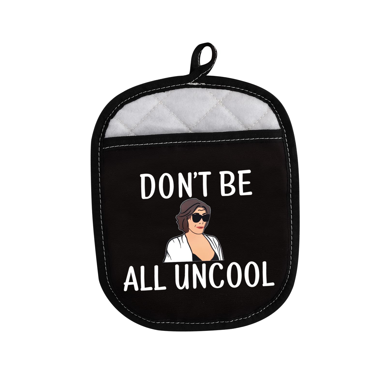 LEVLO Stars Fans Gift Don't Be All Uncool Pot Holder Housewives Gifts (Don't Be All Uncool)