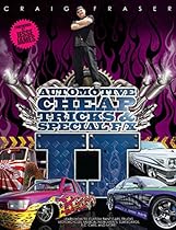 Automotive Cheap Tricks & Special F/X II: Learn how to custom paint cars, trucks, motorcycles, musical instruments, surfboards, radio-controlled cars, and more! Automotive Cheap Tricks & Special F/X II: Learn how to custom paint cars, trucks, motorcycles, musical instruments, surfboards, radio-controlled cars, and more!