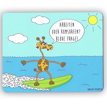 Die Viecher Rumsurfen Oder Arbeiten Blöde Frage 24x19cm