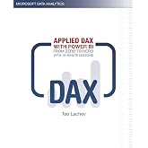 Applied DAX with Power BI: From zero to hero with 15-minute lessons