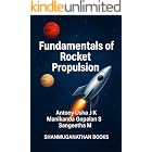 Fundamentals of Rocket Propulsion: From Theory to Thrust: An Engineering Approach to Launch Vehicle Propulsion (AERONAUTICAL BOOKS)