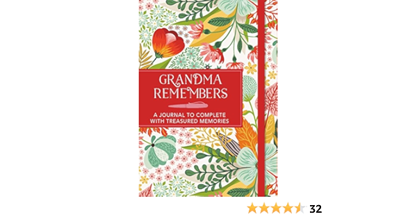 Grandma Remembers A Journal To Complete With Treasured Memories Michael O Mara Books 9781782436270 Amazon Com Books