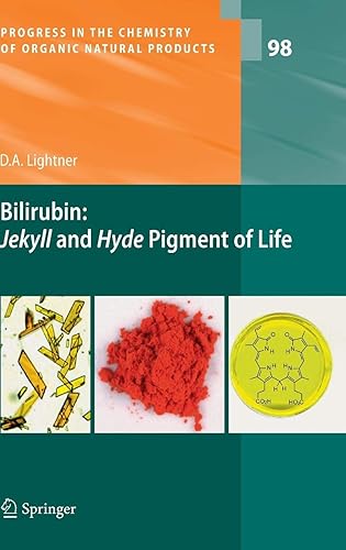 Download Bilirubin: Jekyll and Hyde Pigment of Life: Pursuit of Its Structure Through Two World Wars to the New Millenium PDF
