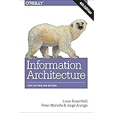 Information Architecture: For the Web and Beyond
