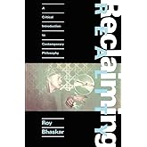 Reclaiming Reality: A Critical Introduction to Contemporary Philosophy