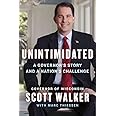Unintimidated: A Governor's Story and a Nation's Challenge