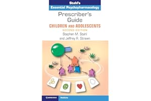 Prescriber's Guide - Children and Adolescents: Stahl's Essential Psychopharmacology