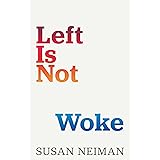 Left Is Not Woke