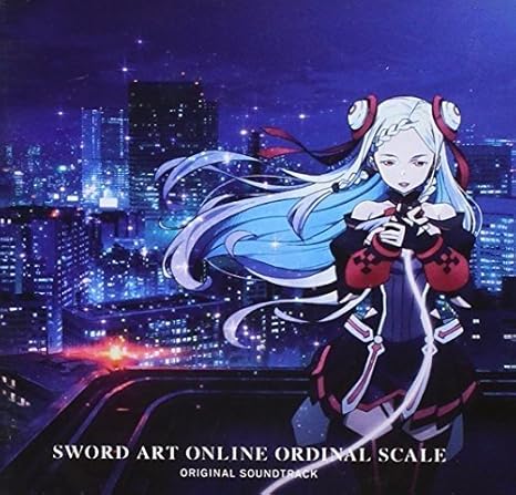 Sword Art Online Ordinal Scale Ost Sword Art Online Ordinal