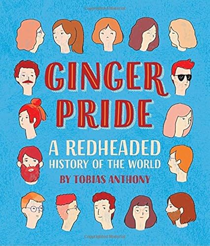 Download Ginger Pride: A Redheaded History of the World PDF