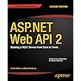 ASP.NET Web API 2: Building a REST Service from Start to Finish