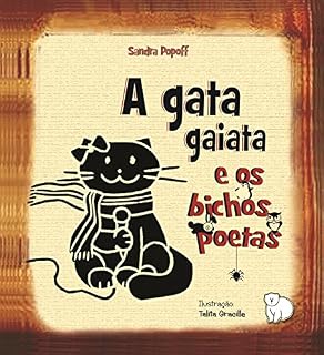 Livro A GATA GAIATA E OS BICHOS POETAS