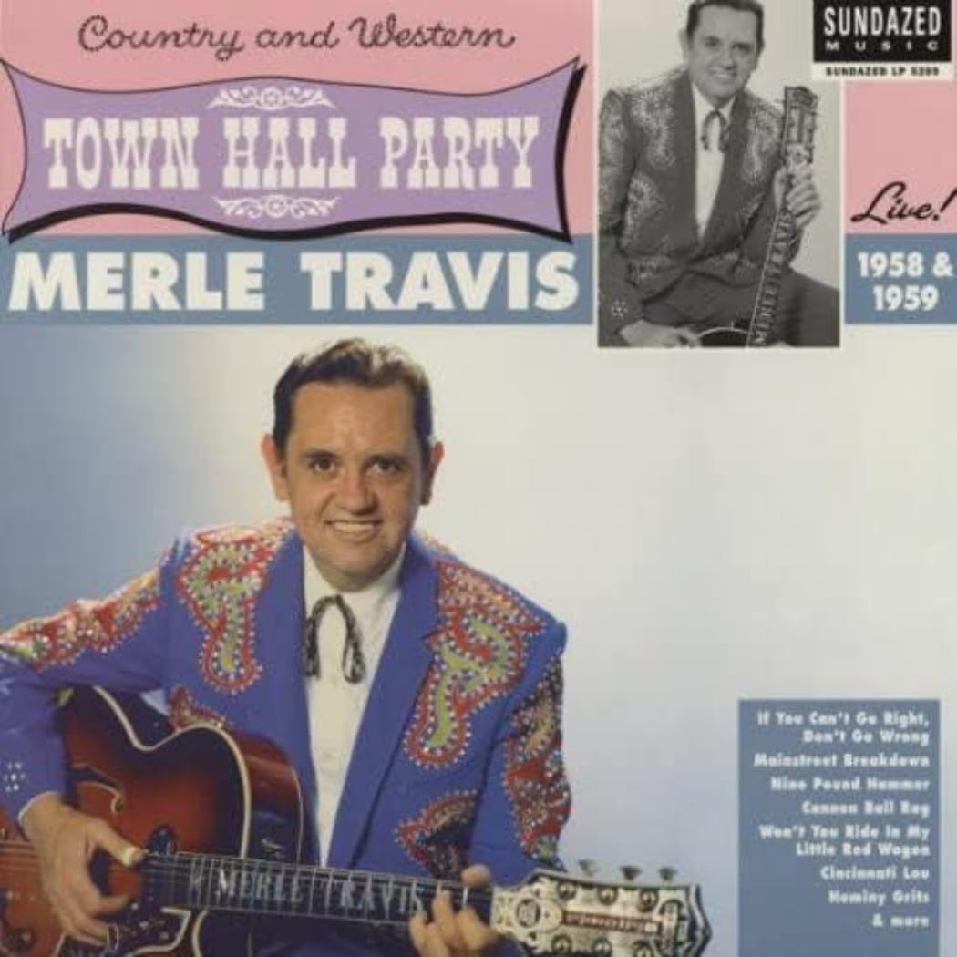 Merle Travis Live At Town Hall Party 1958 & 1959 [VINYL]