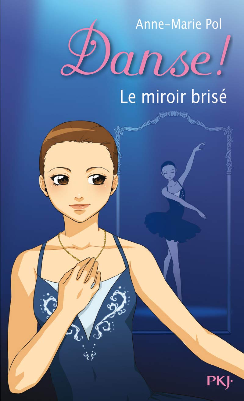20 Danse Le Miroir Brise 20 Amazon Fr Pol Anne Marie Livres