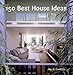 150 Best House Ideas