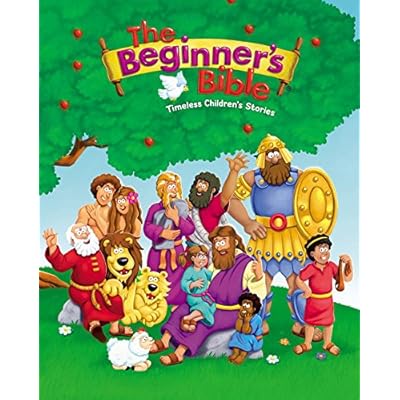 The Beginner's Bible: Timeless Children's Stories The Beginner's Bible: Timeless Children's Stories