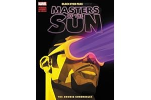 Black Eyed Peas Present Masters of the Sun: The Zombie Chronicles (Black Eyed Peas Presents: Masters of the Sun)