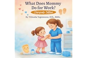 What Does Mommy Do for Work?: Chiropody Edition
