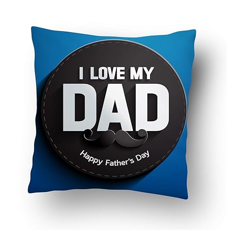 Buy Yashas I Love My Dad Printed Cushion With Filler Size 11x11