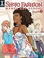 Shojo Fashion Manga Art School, Year 2: Draw modern looks