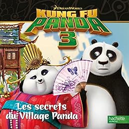 Kung Fu Panda 3 - Les secrets du Village des Pandas